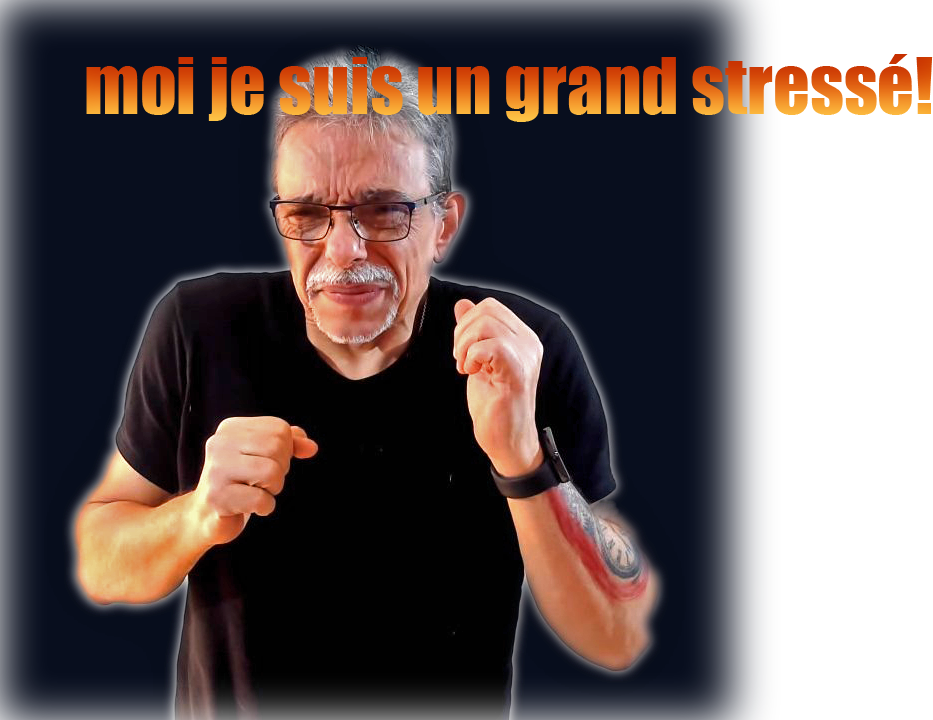 stressé de la vie